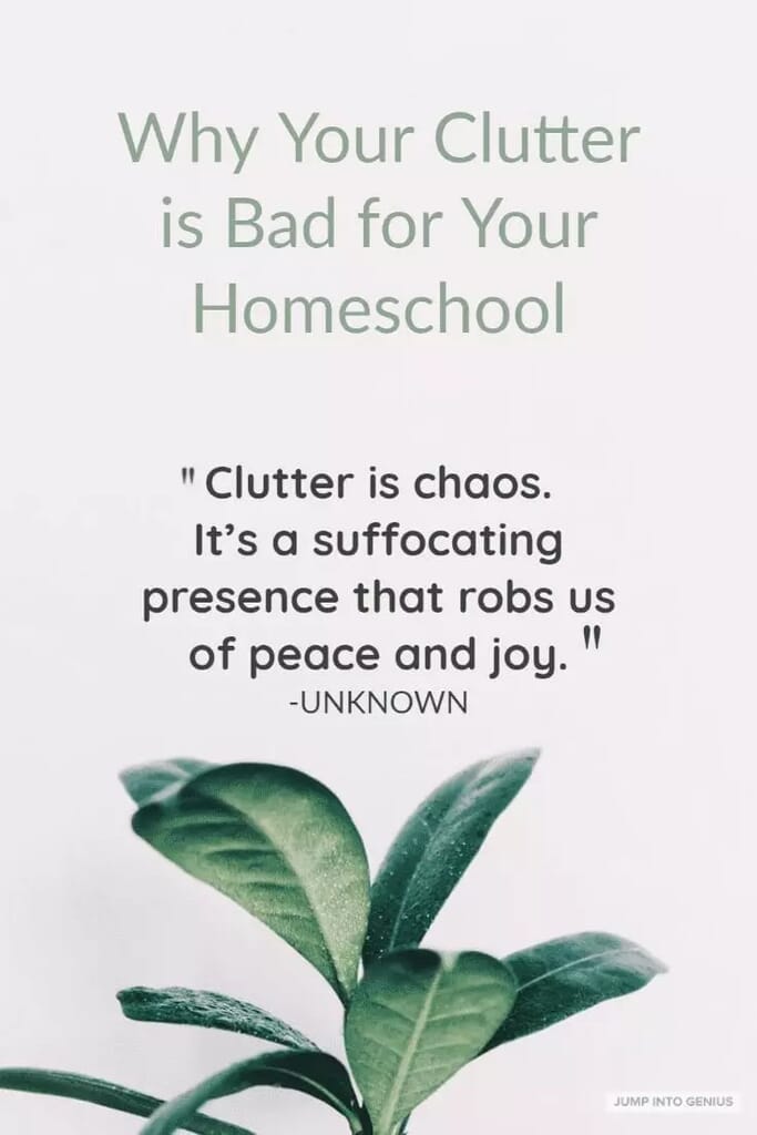 Why Your Clutter is Bad for Your Homeschool